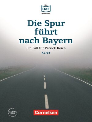 cover image of Die DaF-Bibliothek / A2/B1--Die Spur führt nach Bayern